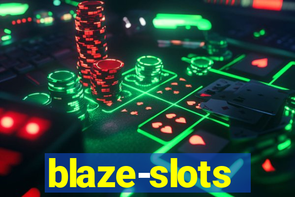 blaze-slots