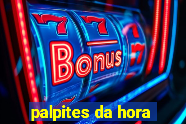 palpites da hora