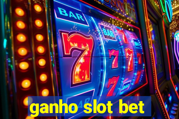 ganho slot bet