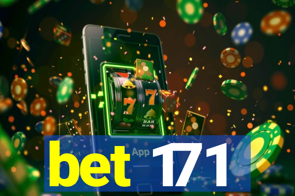 bet 171