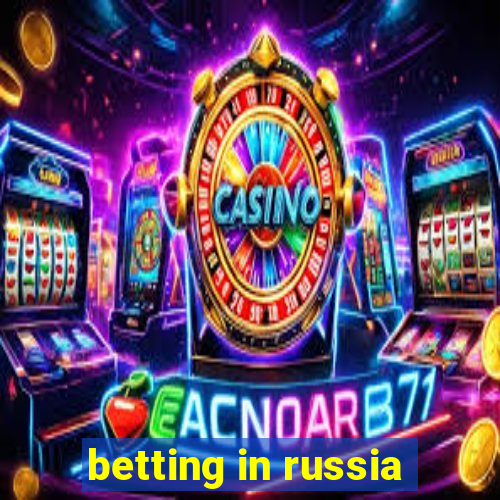 betting in russia