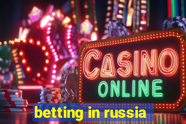 betting in russia