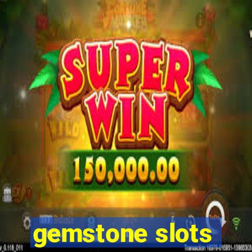 gemstone slots