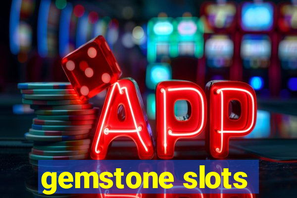 gemstone slots