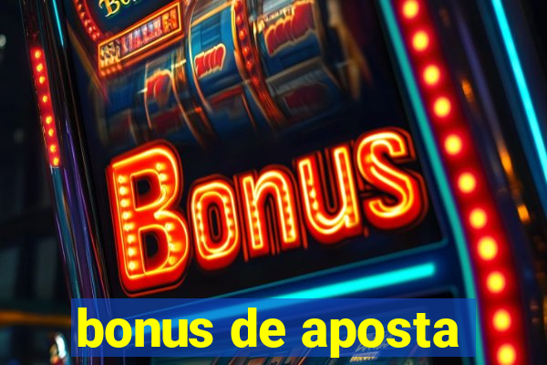 bonus de aposta