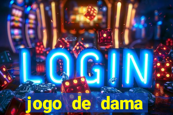 jogo de dama valendo dinheiro