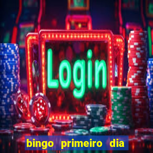 bingo primeiro dia de aula