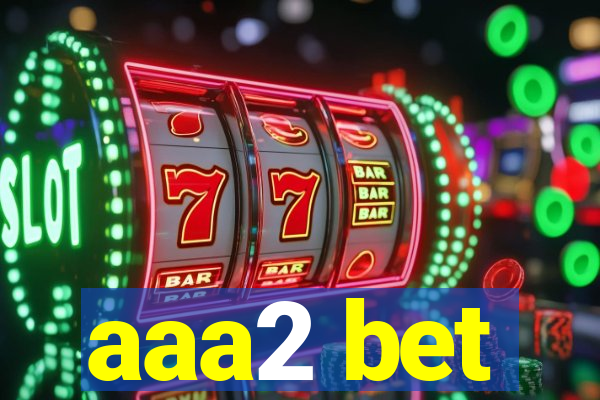 aaa2 bet