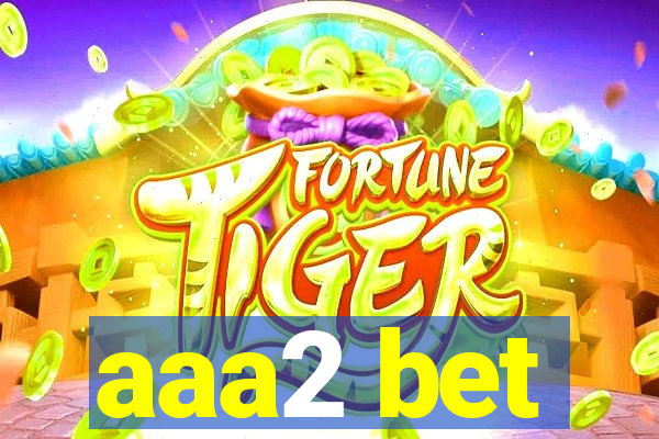 aaa2 bet