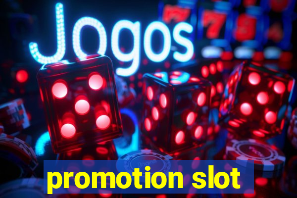 promotion slot