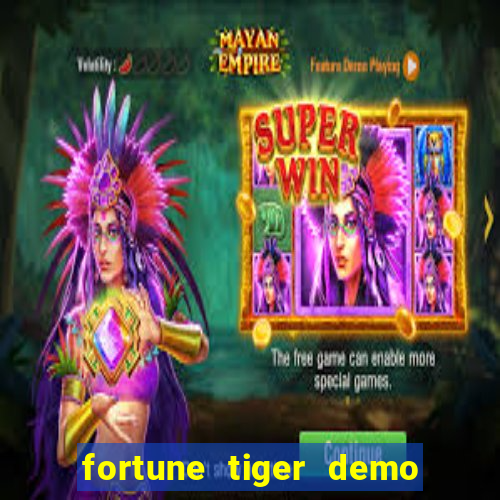 fortune tiger demo slots fun