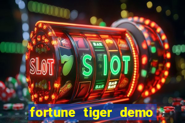 fortune tiger demo slots fun