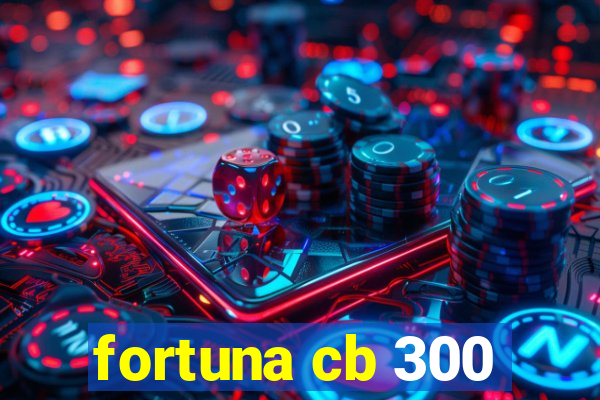 fortuna cb 300