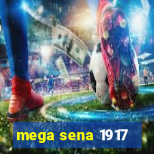 mega sena 1917