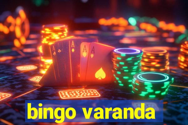 bingo varanda