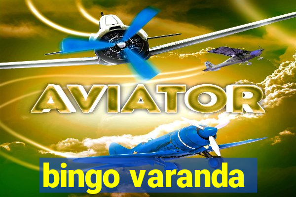 bingo varanda