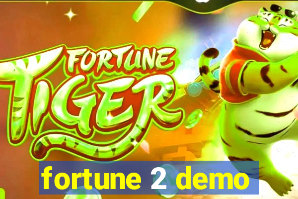 fortune 2 demo