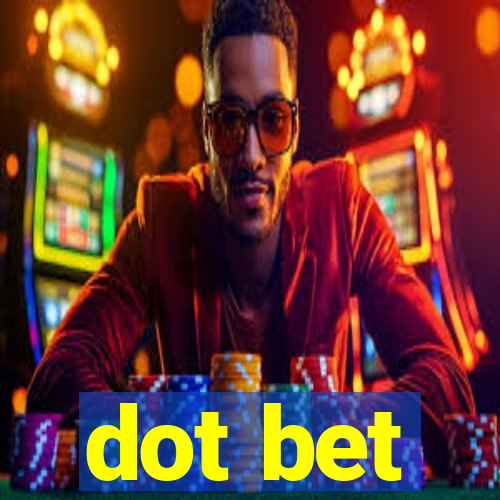 dot bet