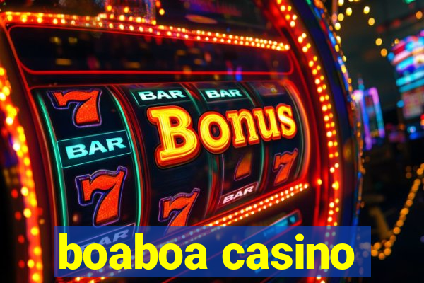 boaboa casino