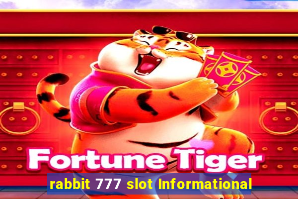 rabbit 777 slot Informational