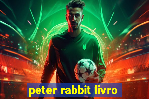 peter rabbit livro