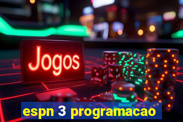 espn 3 programacao