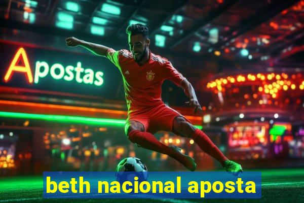 beth nacional aposta