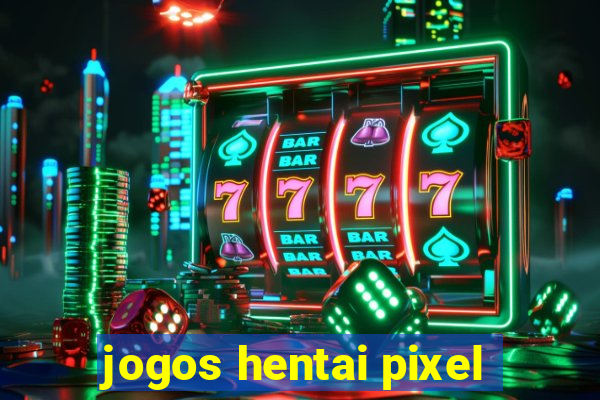 jogos hentai pixel