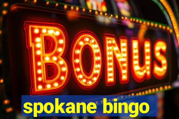 spokane bingo