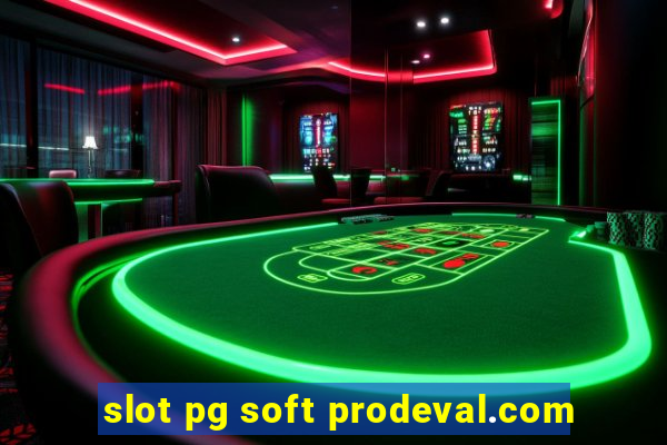 slot pg soft prodeval.com