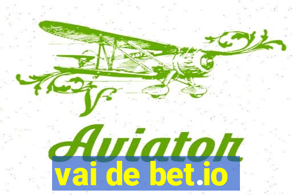 vai de bet.io