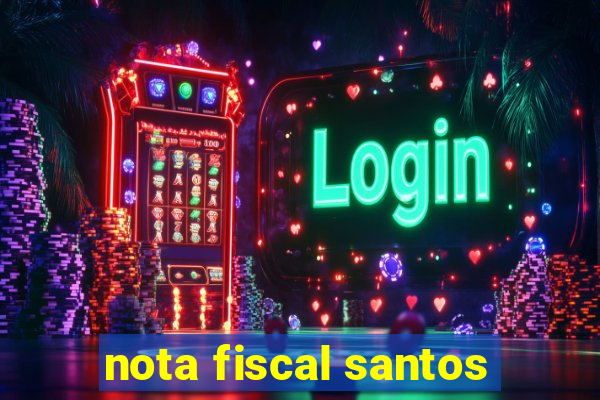 nota fiscal santos