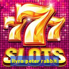 livro peter rabbit