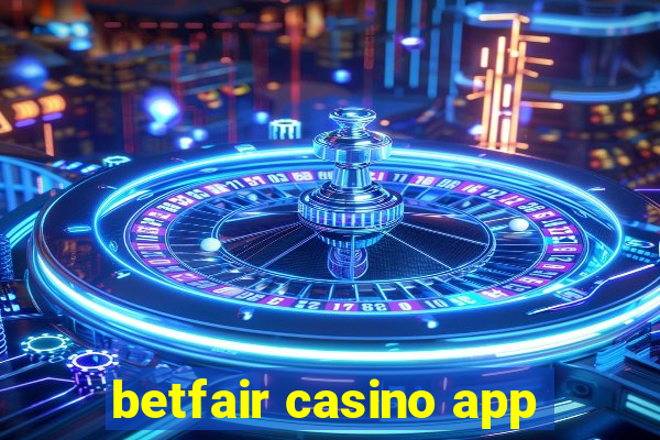 betfair casino app