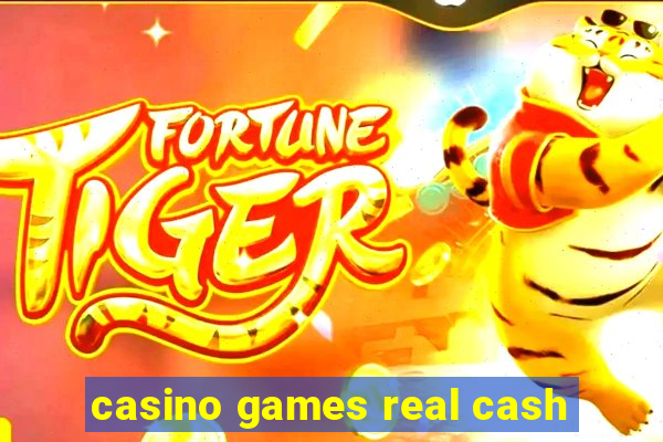 casino games real cash