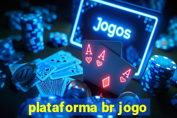 plataforma br jogo