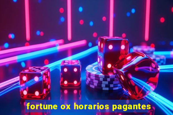 fortune ox horarios pagantes