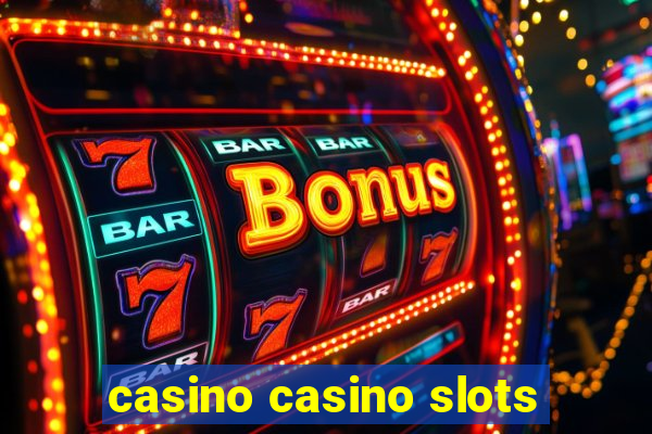 casino casino slots