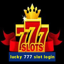 lucky 777 slot login