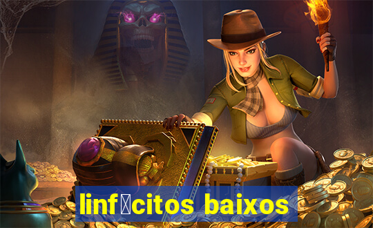 linf贸citos baixos