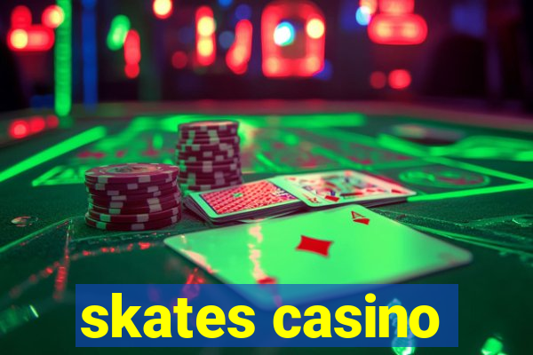 skates casino