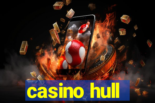 casino hull