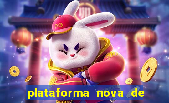 plataforma nova de jogo de aposta