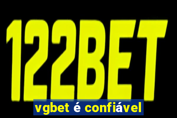 vgbet é confiável