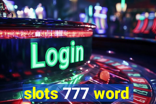 slots 777 word