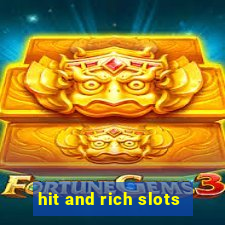 hit and rich slots