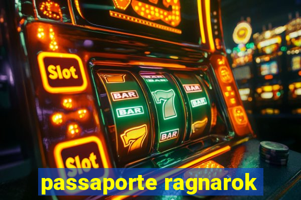 passaporte ragnarok