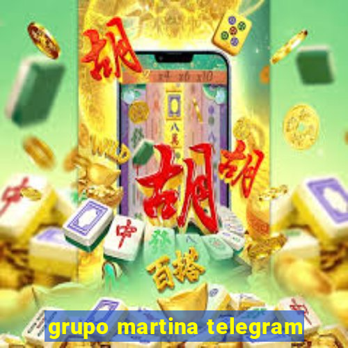 grupo martina telegram