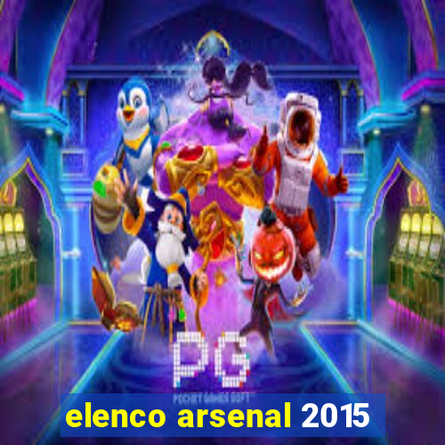 elenco arsenal 2015