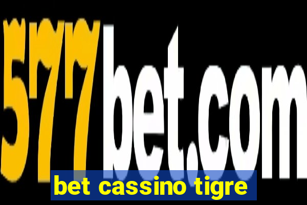 bet cassino tigre